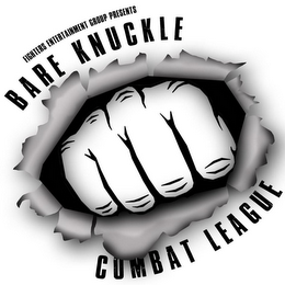 Trademarks On Call : FIGHTERS ENTERAINMENT GROUP PRESENTS BARE KNUCKLE ...