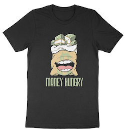 money hungry shirt